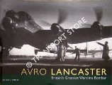 Avro Lancaster - Britain's Greatest Wartime Bomber by SMITH, Peter C.